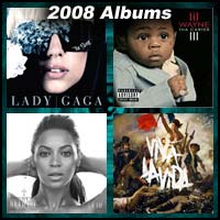 2008 Albums 2008 record album covers for The Fame, Tha Carter III, I Am...Sasha Fierce, and Viva La Vida