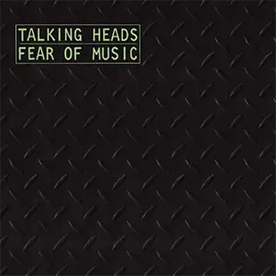 album cover Fear of Music by Talking Heads