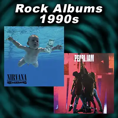 Greatest Rock Albums of the 1990s