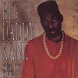 Set It Off by Big Daddy Kane